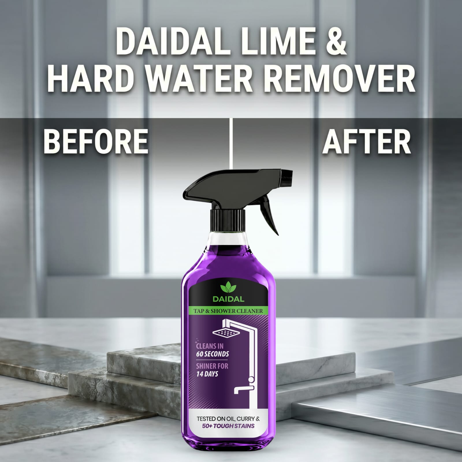 DAIDAL Tap & Shower Cleaner Spray 500 ML | Removes Hard Water Stains, Soap Scum & Limescale in 60 Seconds